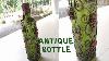 Antique Bottle Art Diy Bottle Decoration Ideas Bottle Clay Craft